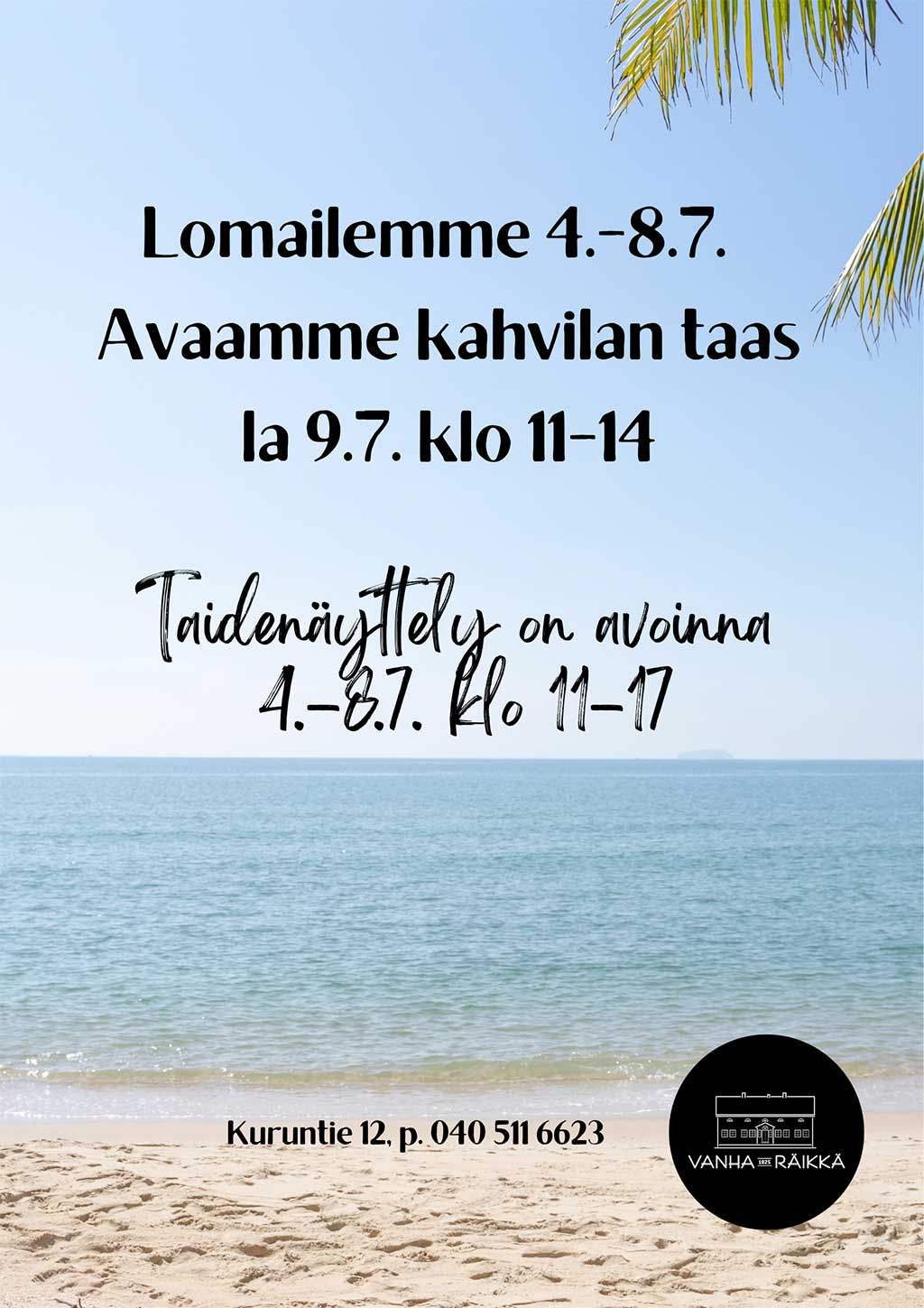 Olemme lomalla 4. - 8.7.2022